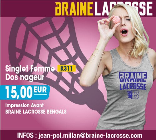 Braine Lacrosse merchandising singlet femme 2016 | © Braine Lacrosse Club ASBL Braine Lacrosse merchandising singlet femme 2016 | © Braine Lacrosse Club ASBL